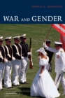 Image for War and gender  : how gender shapes the war system and vice versa