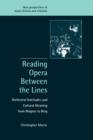 Image for Reading Opera between the Lines