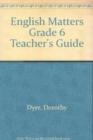Image for English mattersGrade 6: Teacher&#39;s guide