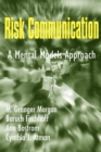 Image for Risk communication  : a mental models approach