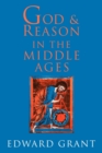 Image for God and Reason in the Middle Ages