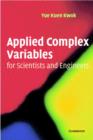 Image for Applied Complex Variables for Scientists and Engineers