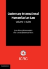 Image for Customary International Humanitarian Law: Volume 1, Rules
