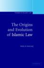 Image for The Origins and Evolution of Islamic Law