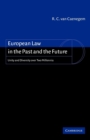Image for European law in the past and the future  : unity and diversity over two millennia