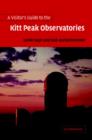 Image for A Visitor&#39;s Guide to the Kitt Peak Observatories