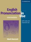 Image for English pronunciation in use  : self-study and classroom use: Intermediate