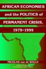 Image for African Economies and the Politics of Permanent Crisis, 1979–1999