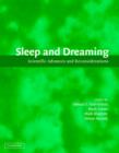 Image for Sleep and dreaming  : scientific advances and reconsiderations