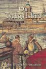 Image for On Tycho&#39;s island  : Tycho Brahe and his assistants, 1570-1601