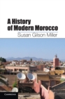 Image for A history of modern Morocco