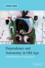 Image for Dependence and Autonomy in Old Age