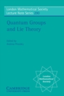 Image for Quantum Groups and Lie Theory