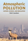 Image for Atmospheric pollution  : history, science, and regulation