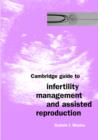 Image for Cambridge Guide to Infertility Management and Assisted Reproduction