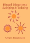 Image for Hinged Dissections : Swinging and Twisting