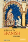 Image for A history of the Spanish language