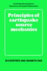 Image for Principles of Earthquake Source Mechanics