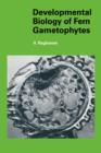 Image for Developmental Biology of Fern Gametophytes