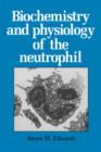 Image for Biochemistry and Physiology of the Neutrophil