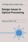 Image for Design issues in optical processing