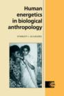 Image for Human Energetics in Biological Anthropology