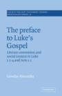 Image for The Preface to Luke&#39;s Gospel
