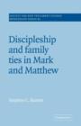 Image for Discipleship and family ties in Mark and Matthew