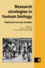 Image for Research strategies in human biology  : field and survey studies