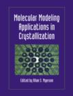 Image for Molecular Modeling Applications in Crystallization