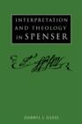 Image for Interpretation and theology in Spenser