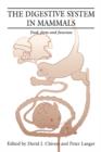 Image for The digestive system in mammals  : food, form and function