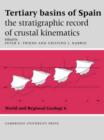 Image for Tertiary basins of Spain  : the stratigraphic record of crustal kinematics