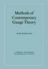 Image for Methods of Contemporary Gauge Theory