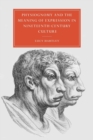 Image for Physiognomy and the Meaning of Expression in Nineteenth-Century Culture