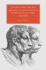 Image for Physiognomy and the meaning of expression in nineteenth-century culture