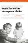 Image for Interaction and the Development of Mind