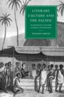 Image for Literary Culture and the Pacific : Nineteenth-Century Textual Encounters