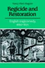 Image for Regicide and restoration  : English tragicomedy, 1660-1671