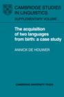 Image for The Acquisition of Two Languages from Birth : A Case Study