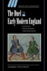 Image for The duel in early modern England  : civility, politeness and honour