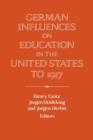 Image for German Influences on Education in the United States to 1917