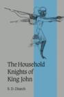 Image for The Household Knights of King John