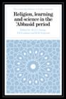 Image for Religion, Learning and Science in the &#39;Abbasid Period