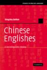 Image for Chinese Englishes  : a sociolinguistic history