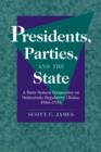 Image for Presidents, Parties, and the State