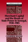 Image for Merchant Capital and the Roots of State Power in Senegal