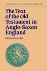 Image for The Text of the Old Testament in Anglo-Saxon England