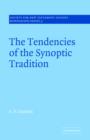 Image for The Tendencies of the Synoptic Tradition