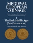 Image for Medieval European Coinage: Volume 1, The Early Middle Ages (5th-10th Centuries)